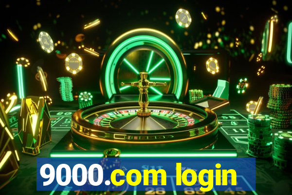 9000.com login